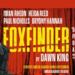 Foxfinder makes West End debut